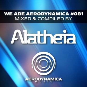 Alatheia - We Are Aerodynamica #081 (2024)