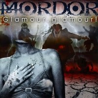 Mordor - Glamour Glamour (2008)