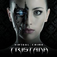 Tristana - Virtual Crime (2015)